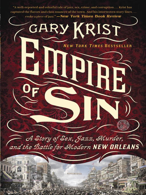 Title details for Empire of Sin by Gary Krist - Wait list